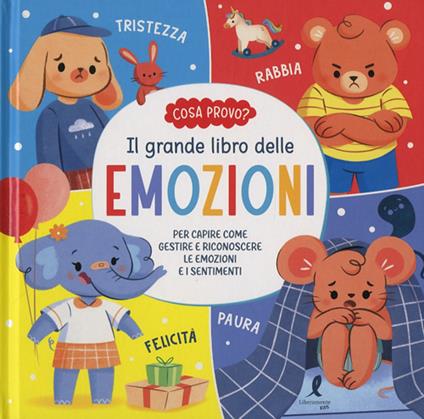 Il grande libro delle emozioni. Ediz. illustrata - copertina
