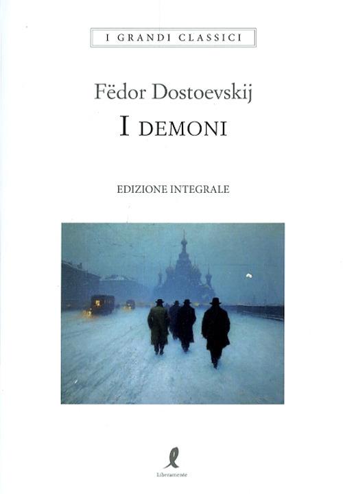 I demoni. Ediz. integrale - Fëdor Dostoevskij - copertina