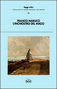 L' inchiostro del mago. Saggi di letteratura inglese dell'Ottocento - Franco Marucci - copertina