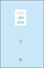 Acta Apuana (2007). Vol. 6