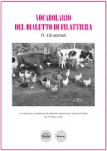 Vocabolario del dialetto di Filattiera. Vol. 4: Gli animali - copertina
