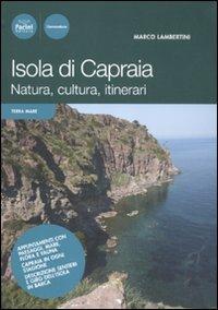 Isola di Capraia. Natura, cultura, itinerari - Marco Lambertini - copertina