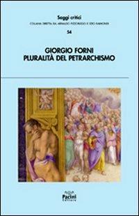 Pluralità del petrarchismo - Giorgio Forni - copertina