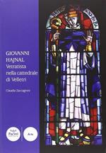 Giovanni Hajnal vetratista nella cattedrale di Velletri