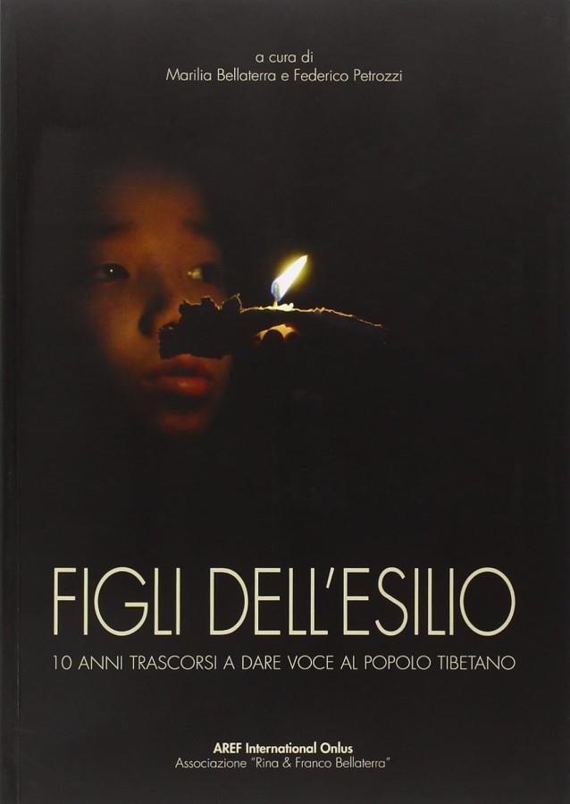 Figli dell'esilio. 10 anni trascorsi a dare voce al popolo tibetano