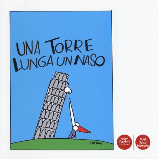 Una torre lunga un naso - Stefano Giraldi,Massimo Cavezzali - copertina