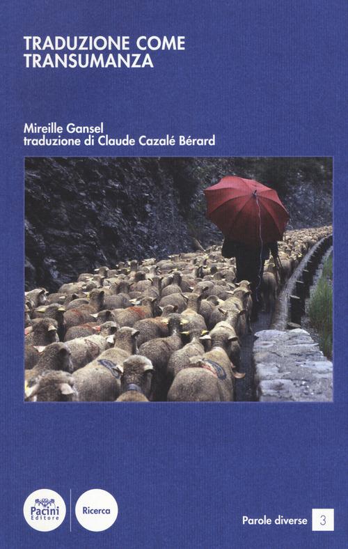 Traduzione come transumanza - Mireille Gansel - copertina