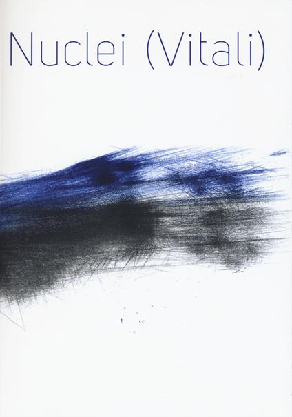 Nuclei (vitali). Installazione Sonora per gli spazi dell'ex carcere duro delle Murate di Firenze. Ediz. italiana e inglese - copertina
