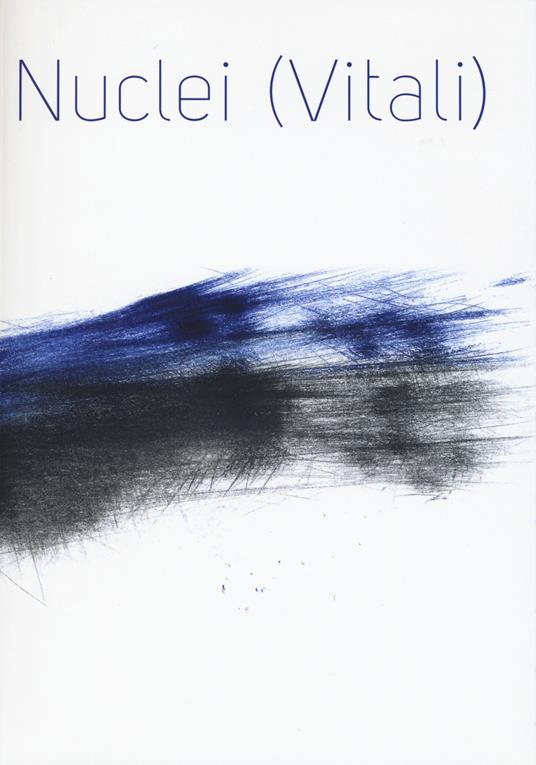 Nuclei (vitali). Installazione Sonora per gli spazi dell'ex carcere duro delle Murate di Firenze. Ediz. italiana e inglese - copertina