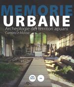 Memorie urbane. Archeologie dei territori apuani. Carrara e Massa