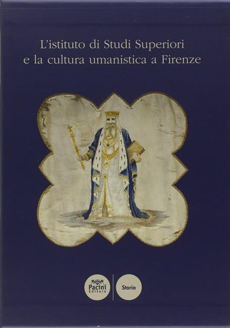 L' istituto di Studi Superiori e la cultura umanistica a Firenze - 2