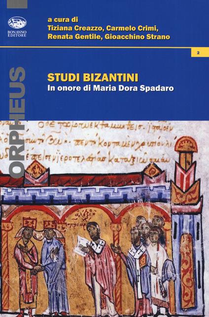 Studi bizantini in onore di Maria Dora Spadaro - copertina