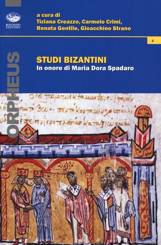 Studi bizantini in onore di Maria Dora Spadaro - copertina