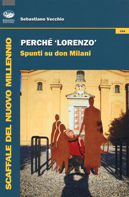 Perché Lorenzo. Spunti su Don Milani - Sebastiano Vecchio - copertina