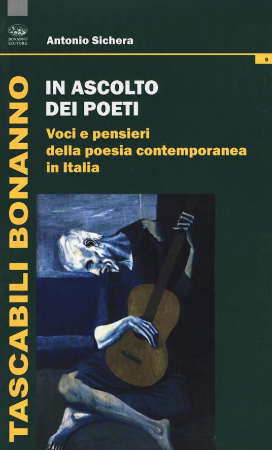 In ascolto dei poeti. Voci e pensieri della poesia contemporanea in Italia - Antonio Sichera - copertina