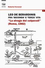 Leo De Berardinis fra seconda e terza vita. «La strage dei colpevoli» (Roma, 1982)
