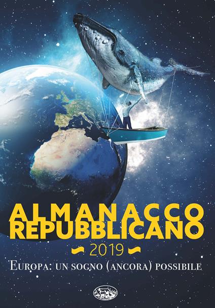 Almanacco Repubblicano 2019. Europa: un sogno ancora possibile - copertina