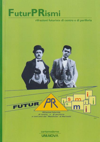 FuturPRismi. Rifrazioni futuriste di centro e di periferia - copertina