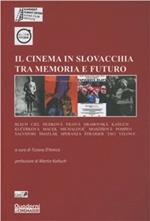 Cinema in Slovacchia tra memoria e futuro