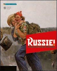 Russie! Memoria, mistificazione, immaginario. Arte russa del '900 dalle collezioni Morgante e Sandretti. Ediz. multilingue - copertina