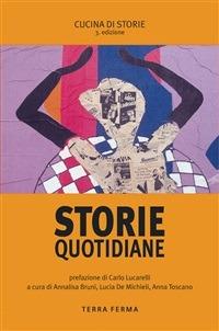 Storie quotidiane - Annalisa Bruni,Lucia De Michieli,Anna Toscano - ebook
