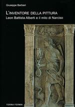 L' inventore della pittura. Leon Battista Alberti e il mito di Narciso