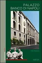 Palazzo del Banco di Napoli. Ediz. inglese