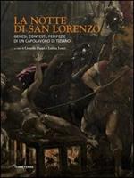La notte di San Lorenzo. Genesi, contesti, peripezie di un capolavoro di Tiziano. Ediz. illustrata
