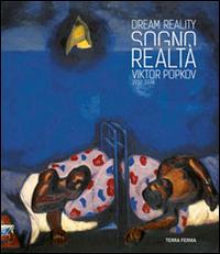 Sogno e realtà. Viktor Popkov 1932-1974. Ediz. multilingue - copertina