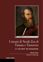 I ritratti di Nicolò Zen di Tiziano e Tintoretto. La «vera storia» del riconoscimento