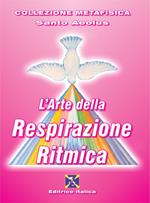 L' arte della respirazione ritmica