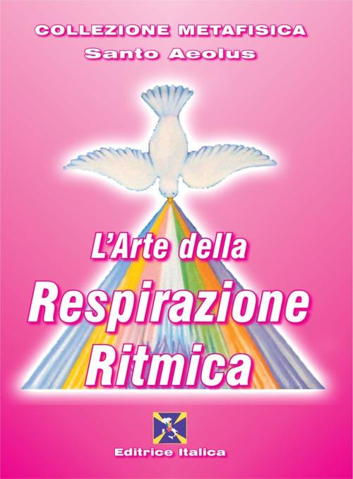 L' arte della respirazione ritmica - Santo Aeolus - copertina