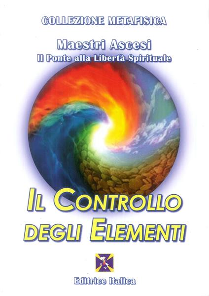 Il controllo degli elementi - Maestri ascesi - copertina