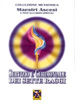 Servizi e cerimoniali dei Sette Raggi