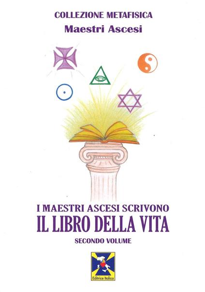 I maestri ascesi scrivono il libro della vita - Maestri ascesi - copertina