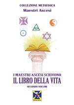 I maestri ascesi scrivono il libro della vita