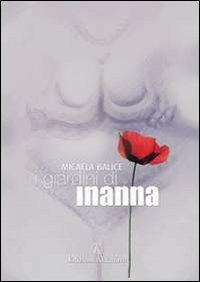 I giardini di Inanna - Micaela Balìce - copertina