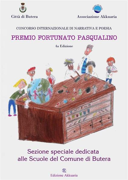 Antologia premio letterario Fortunato Pasqualino. Sezione speciale dedicata alle Scuole del comune di Butera - V.V.A.A. - ebook