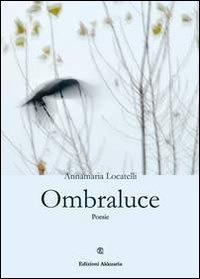 Ombraluce - Annamaria Locatelli - ebook