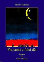 Fra santi e falsi dèi