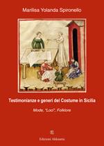 Testimonianze e generi del costume in Sicilia. Mode, «Loci», folklore