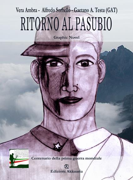 Ritorno al Pasubio - Vera Ambra,Alfredo Sorbello,Gaetano A. Testa - copertina