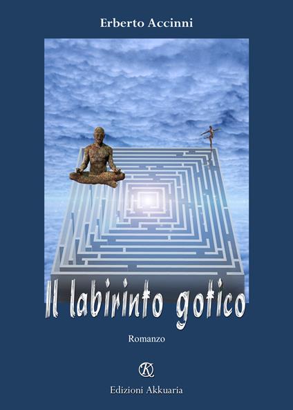 Il labirinto gotico - Erberto Accinni - copertina