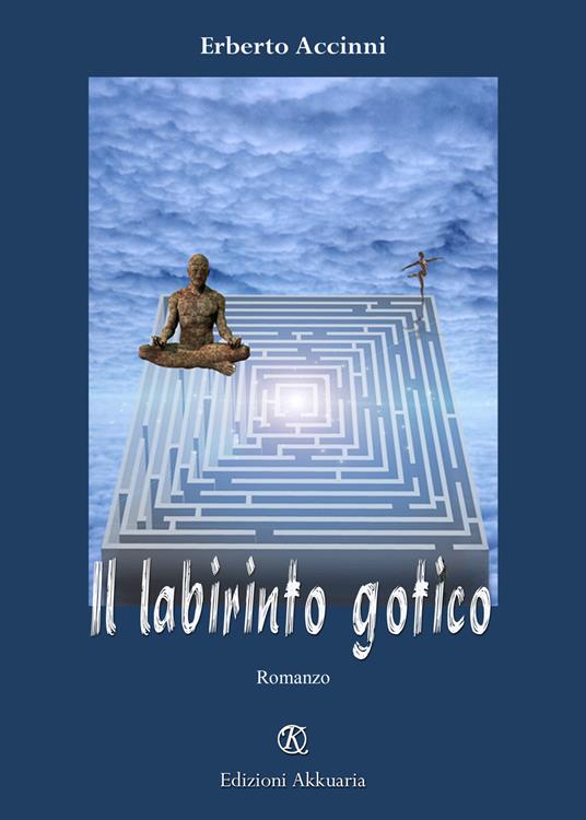 Il labirinto gotico - Erberto Accinni - copertina