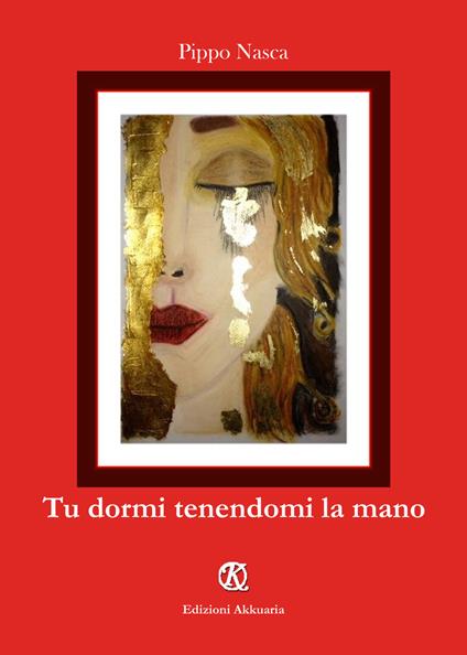 Tu dormi tenendomi la mano - Pippo Nasca - copertina