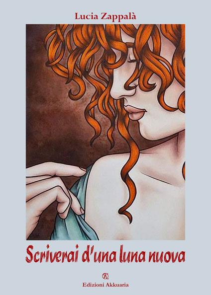 Scriverai d'una luna nuova - Lucia Zappalà - copertina
