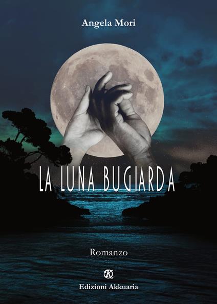 La luna bugiarda - Angela Mori - copertina