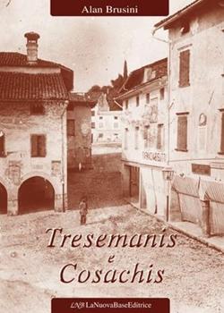 Libro Tresemanis e cosachis Alan Brusini