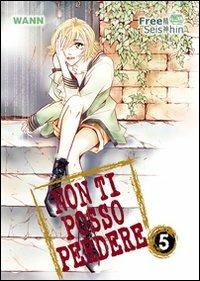 Non ti posso perdere. Vol. 5 - Wann - copertina