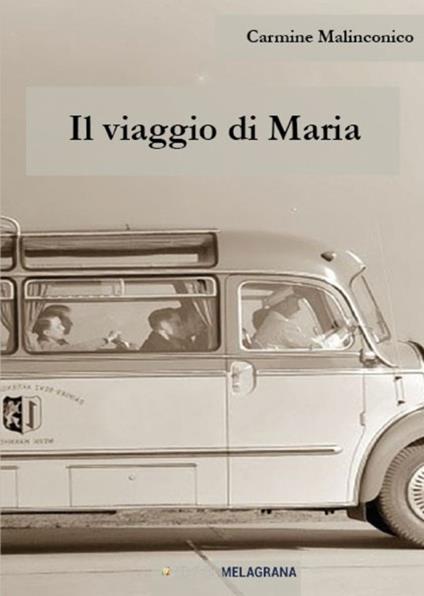 Il viaggio di Maria - Carmine Malinconico - copertina